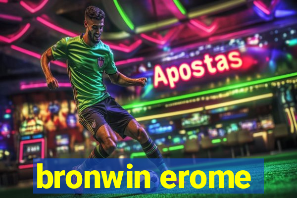 bronwin erome